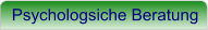 Psychologsiche Beratung